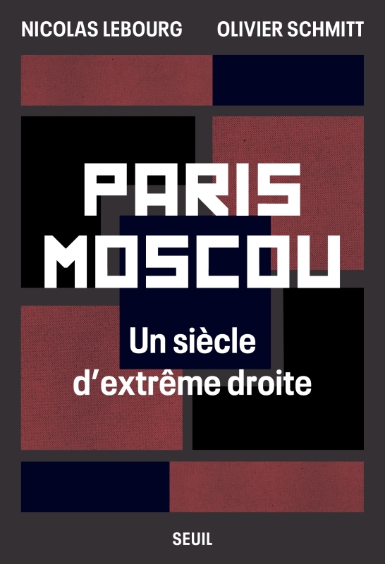 Paris-Moscou - LEBOURG/SCHMITT - SEUIL