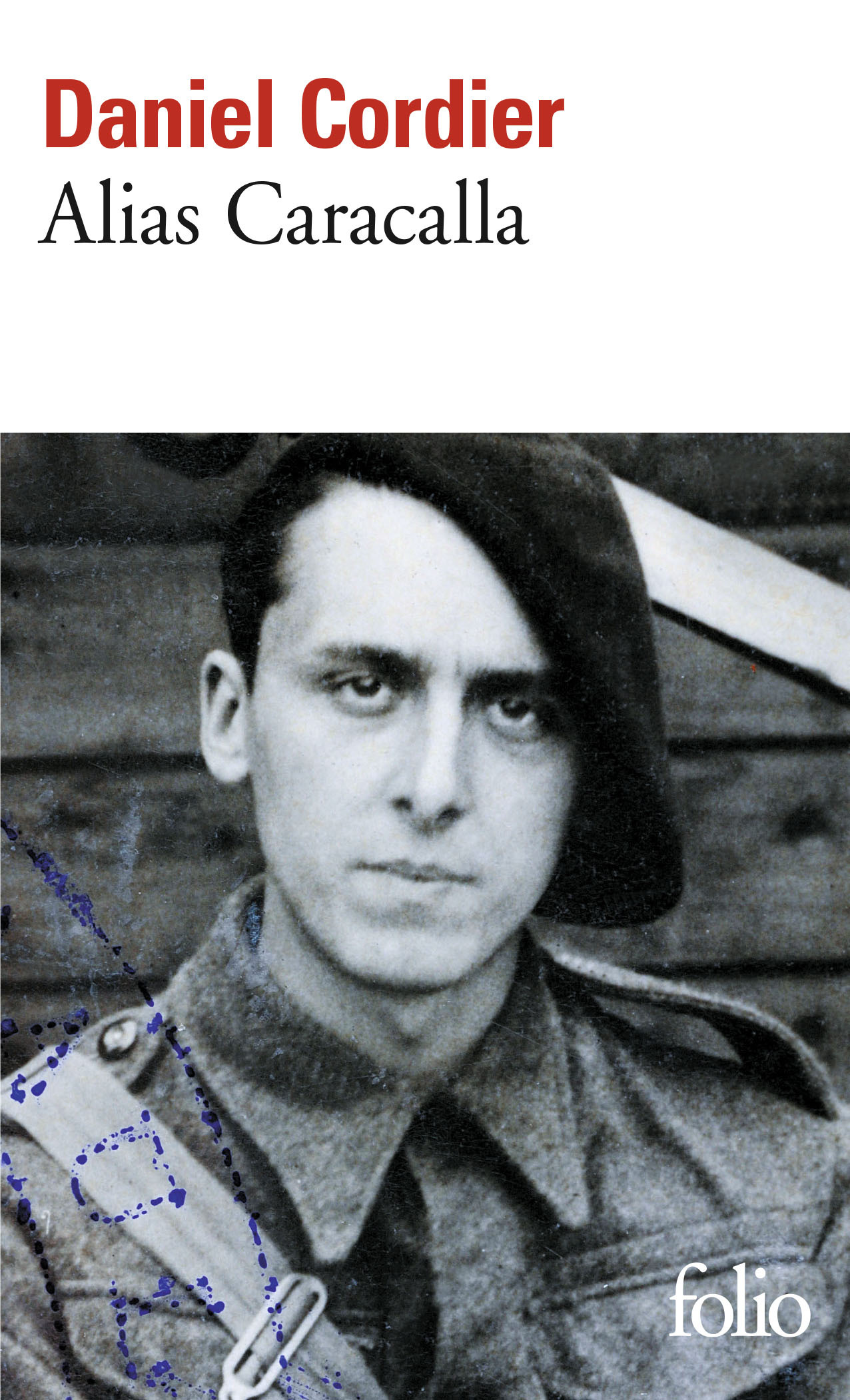 Alias Caracalla - Daniel CORDIER - FOLIO
