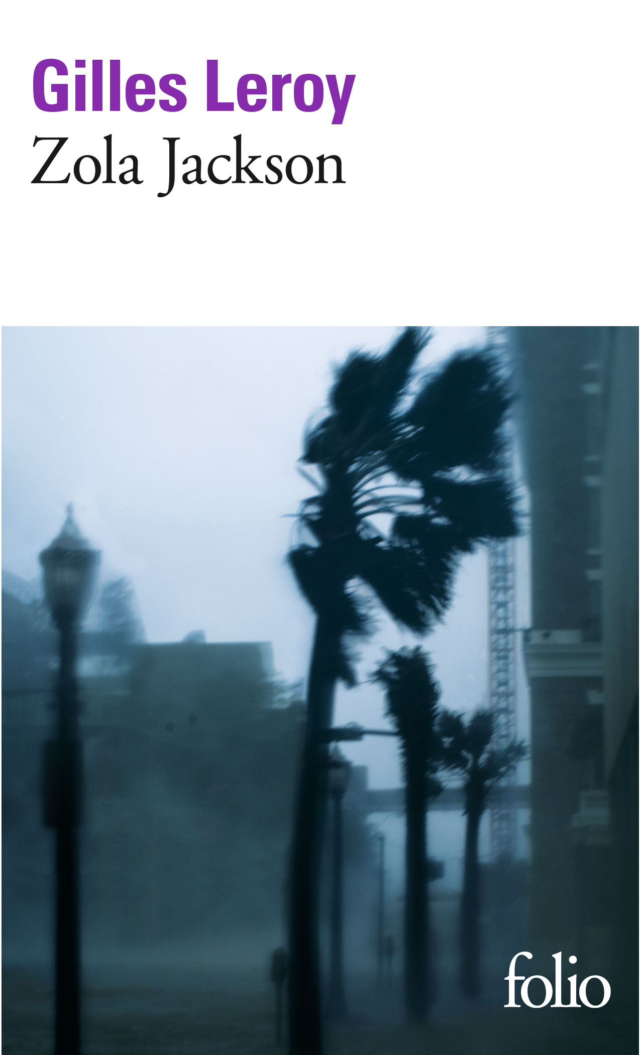 Zola Jackson - GILLES LEROY - FOLIO