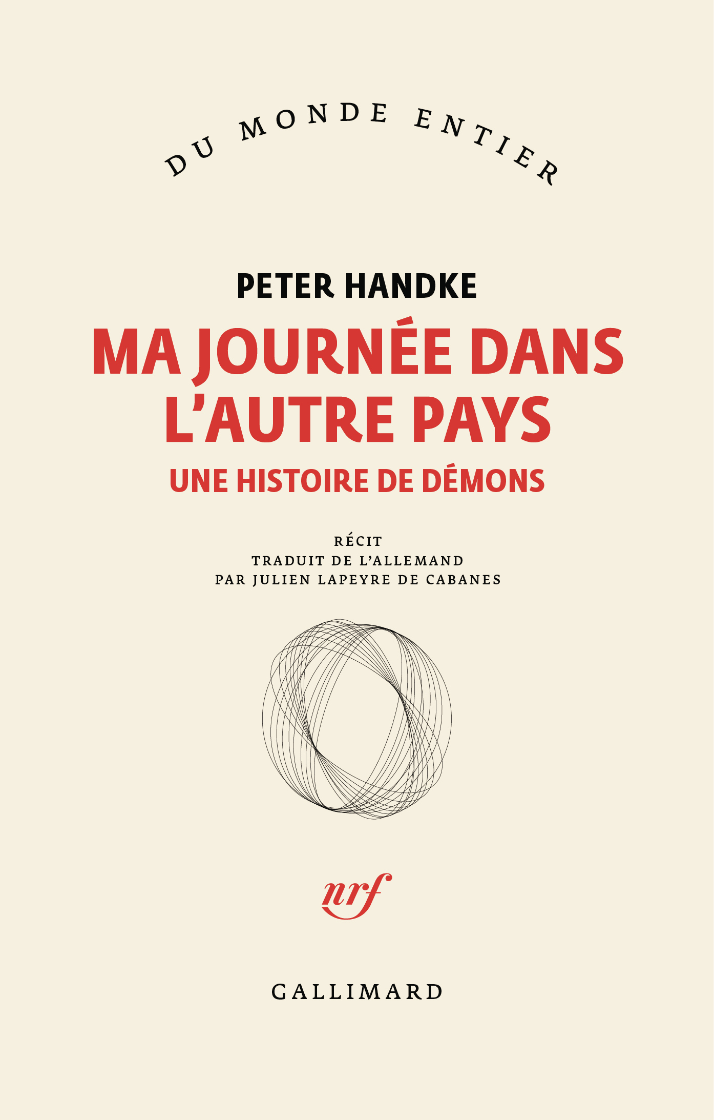 Ma journée dans l'autre pays - Peter Handke - GALLIMARD