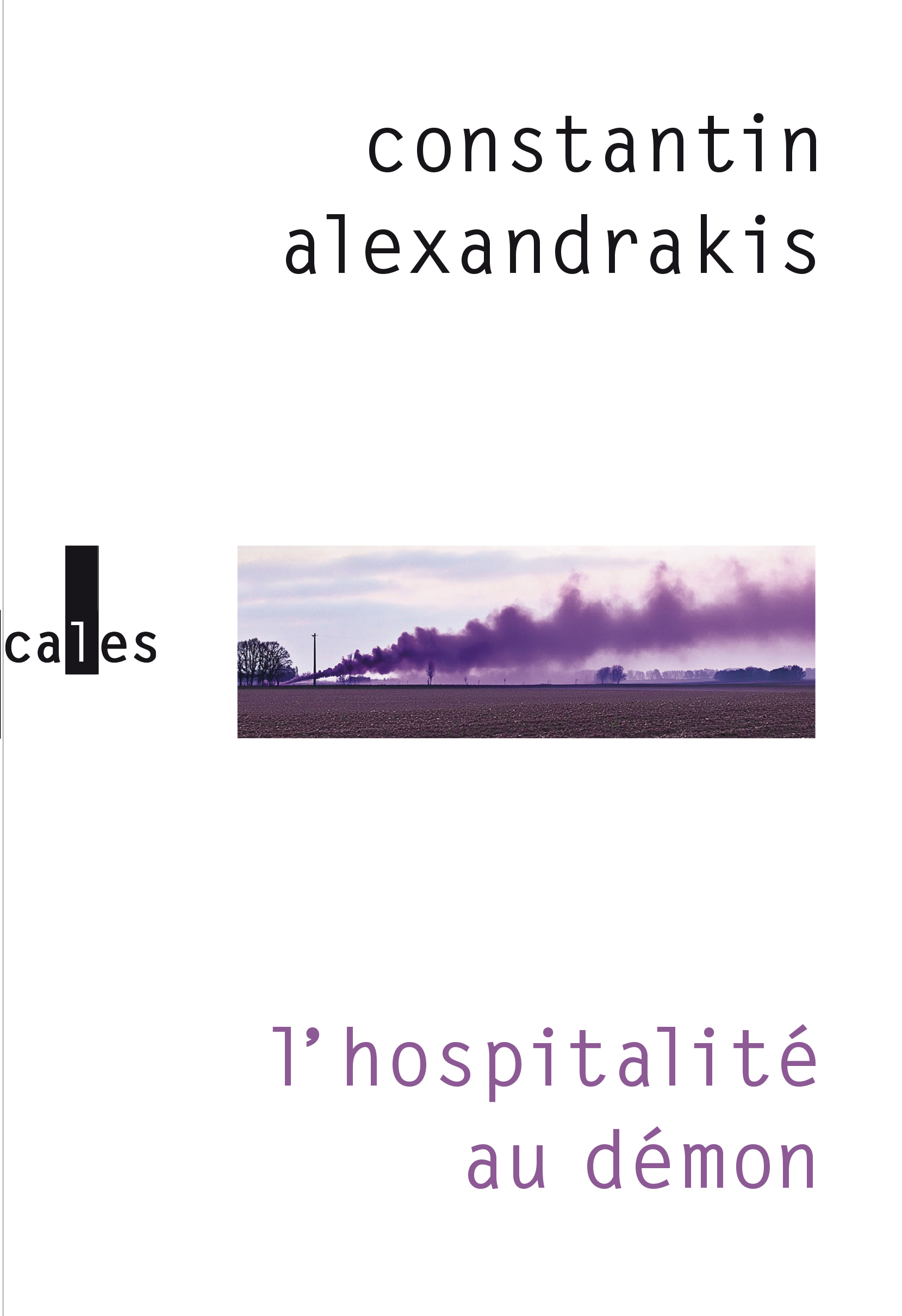 L'hospitalité au démon - Constantin Alexandrakis, Neige Sinno - VERTICALES