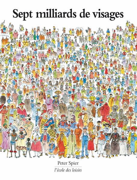 Sept milliards de visages - Peter Spier - EDL