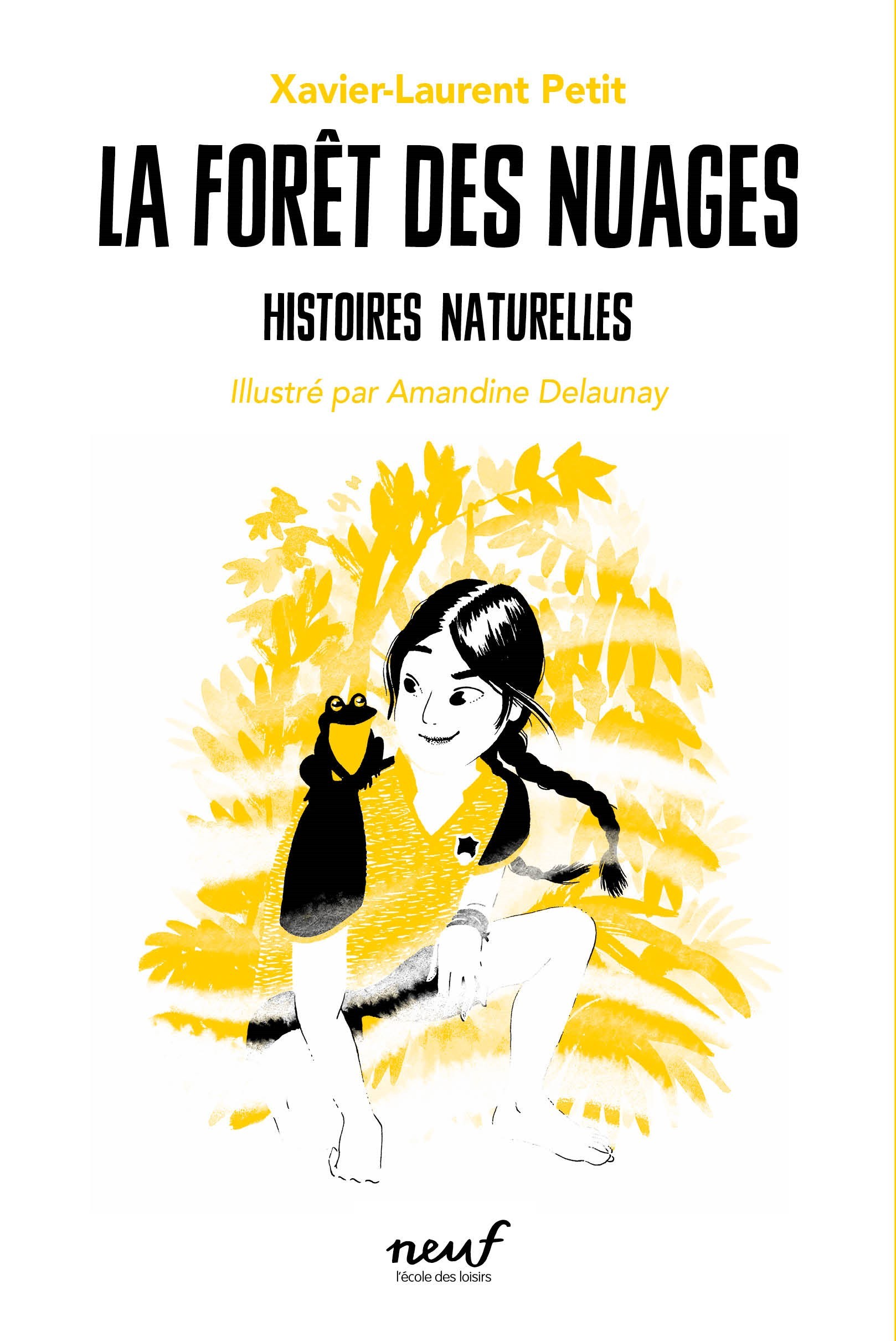 Histoires naturelles - Tome 5 - La forêt des nuages - Xavier-Laurent Petit - EDL
