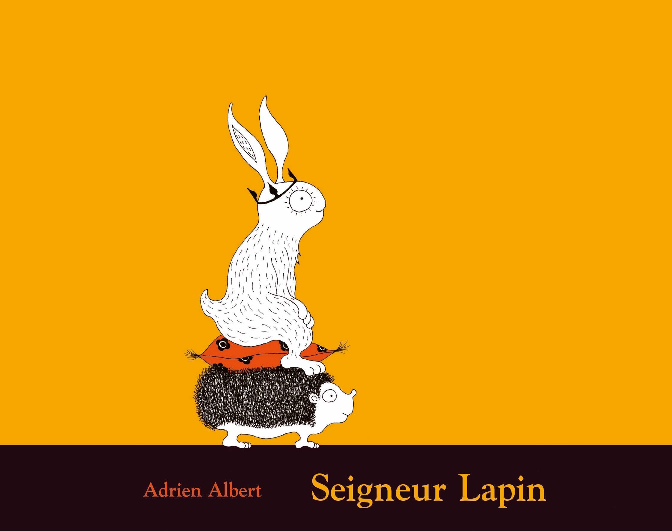 Seigneur Lapin - ADRIEN ALBERT - EDL