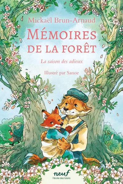 Mémoires de la forêt - Tome 4 - La saison des adieux - Mickaël Brun-Arnaud - EDL