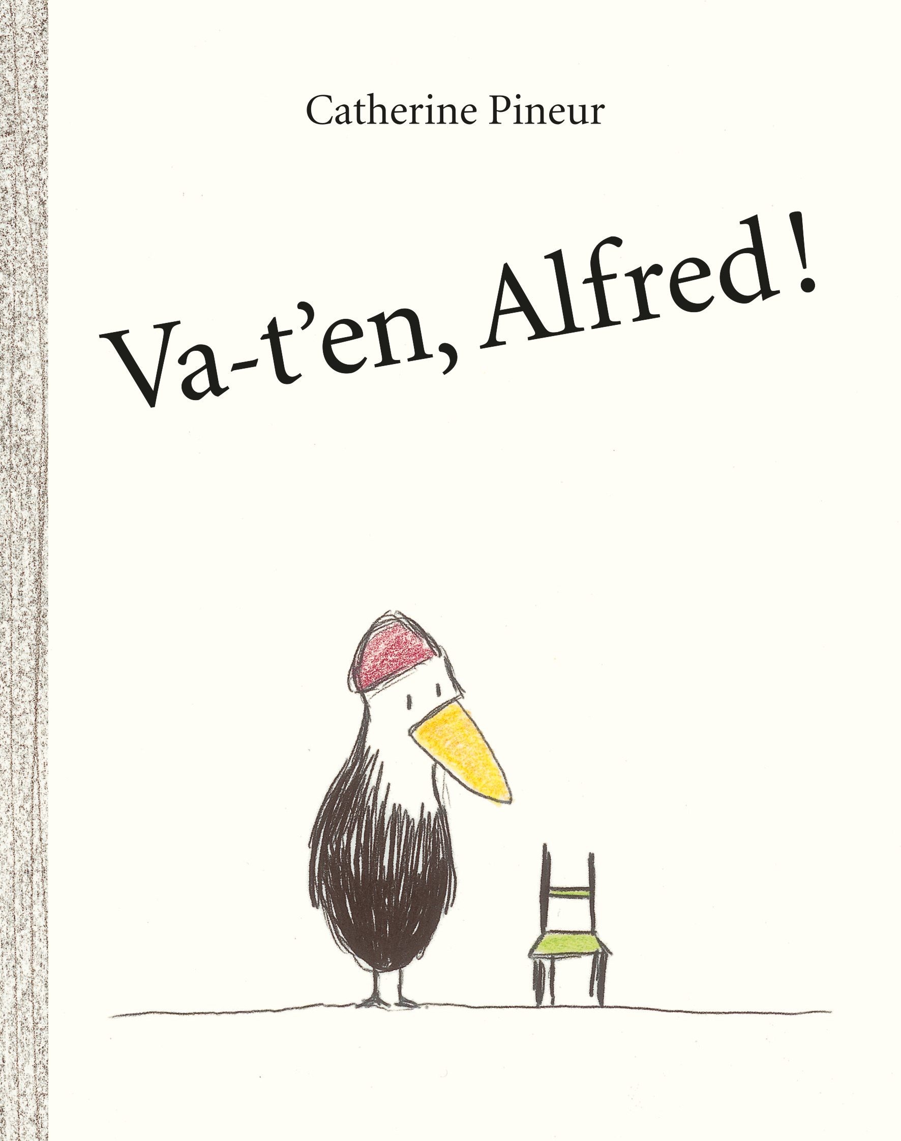 Va-t'en, Alfred ! - Catherine Pineur - EDL
