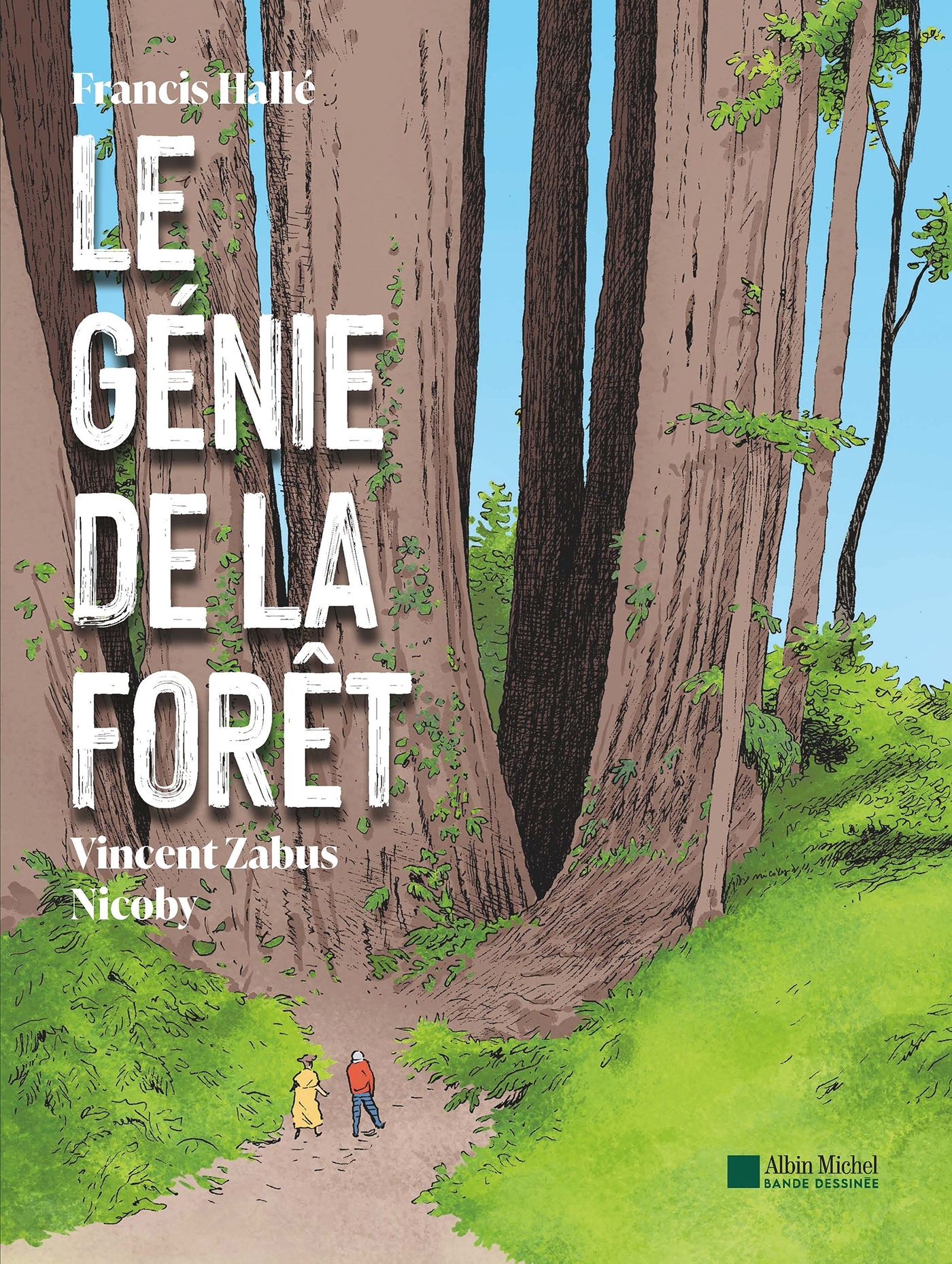 Le Génie de la forêt - Vincent Zabus, Francis Hallé - ALBIN MICHEL