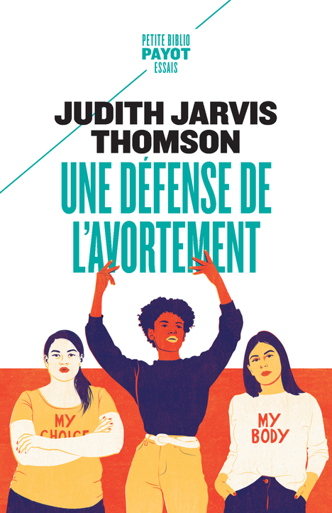 Une défense de l'avortement - Judith Jarvis thomson - PAYOT