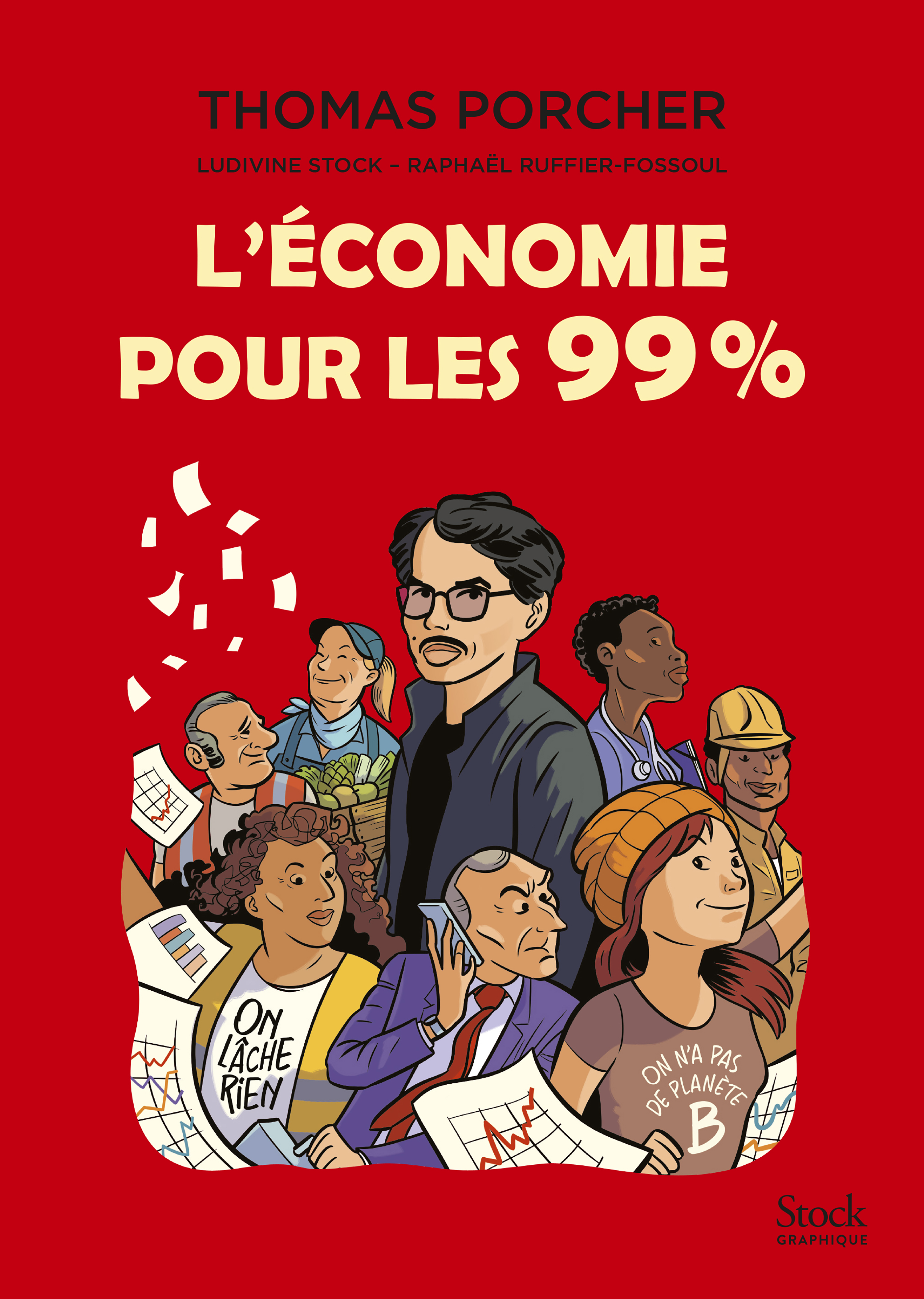 L'économie pour les 99% - Thomas Porcher, Raphaël Ruffier-Fossoul - STOCK