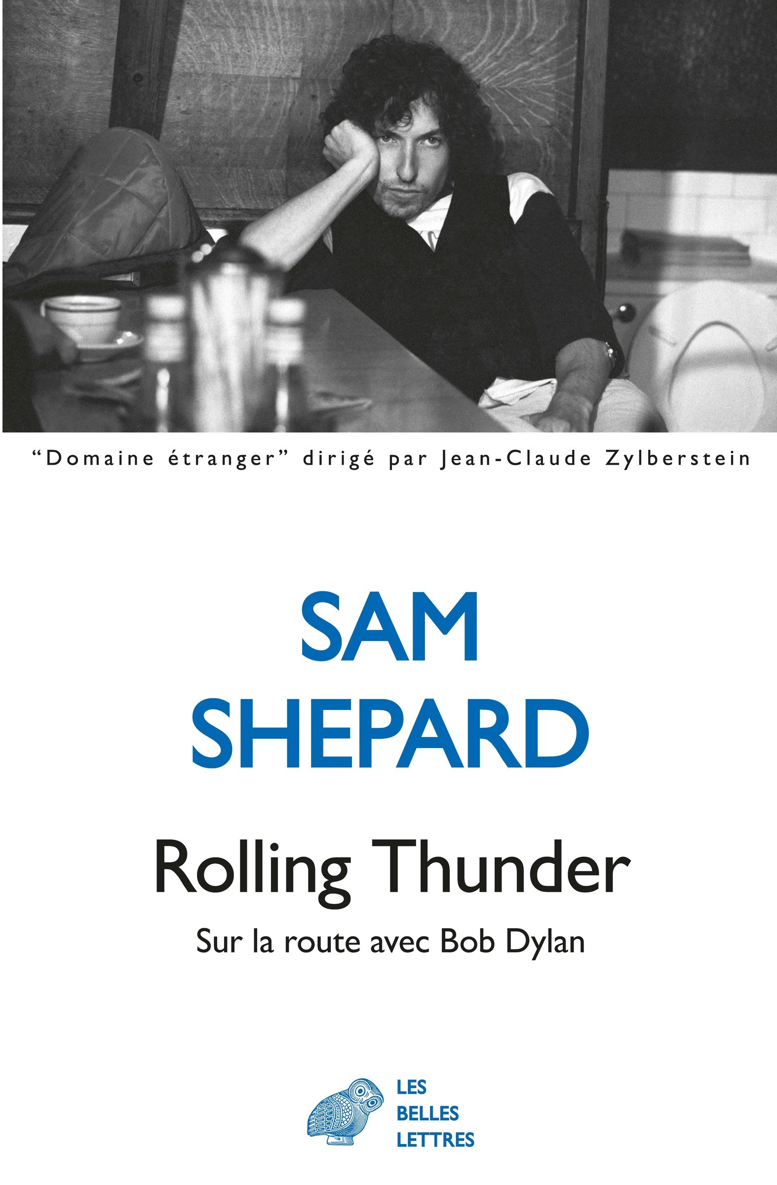 Rolling Thunder - Sam Shepard, Ken Regan - BELLES LETTRES
