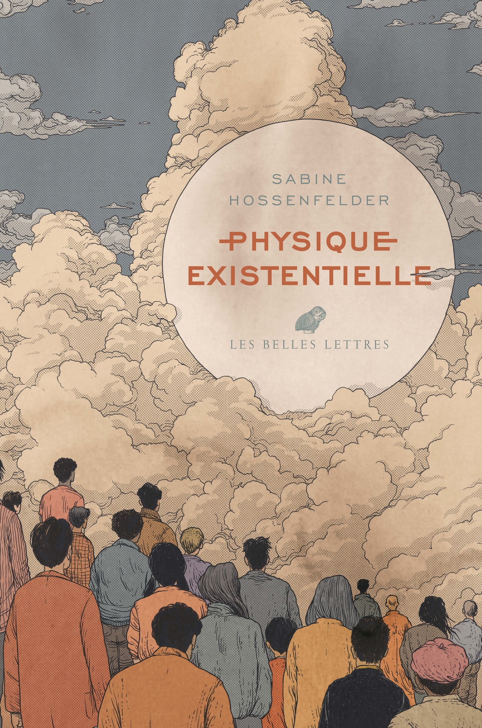 Physique existentielle - Sabine Hossenfelder - BELLES LETTRES