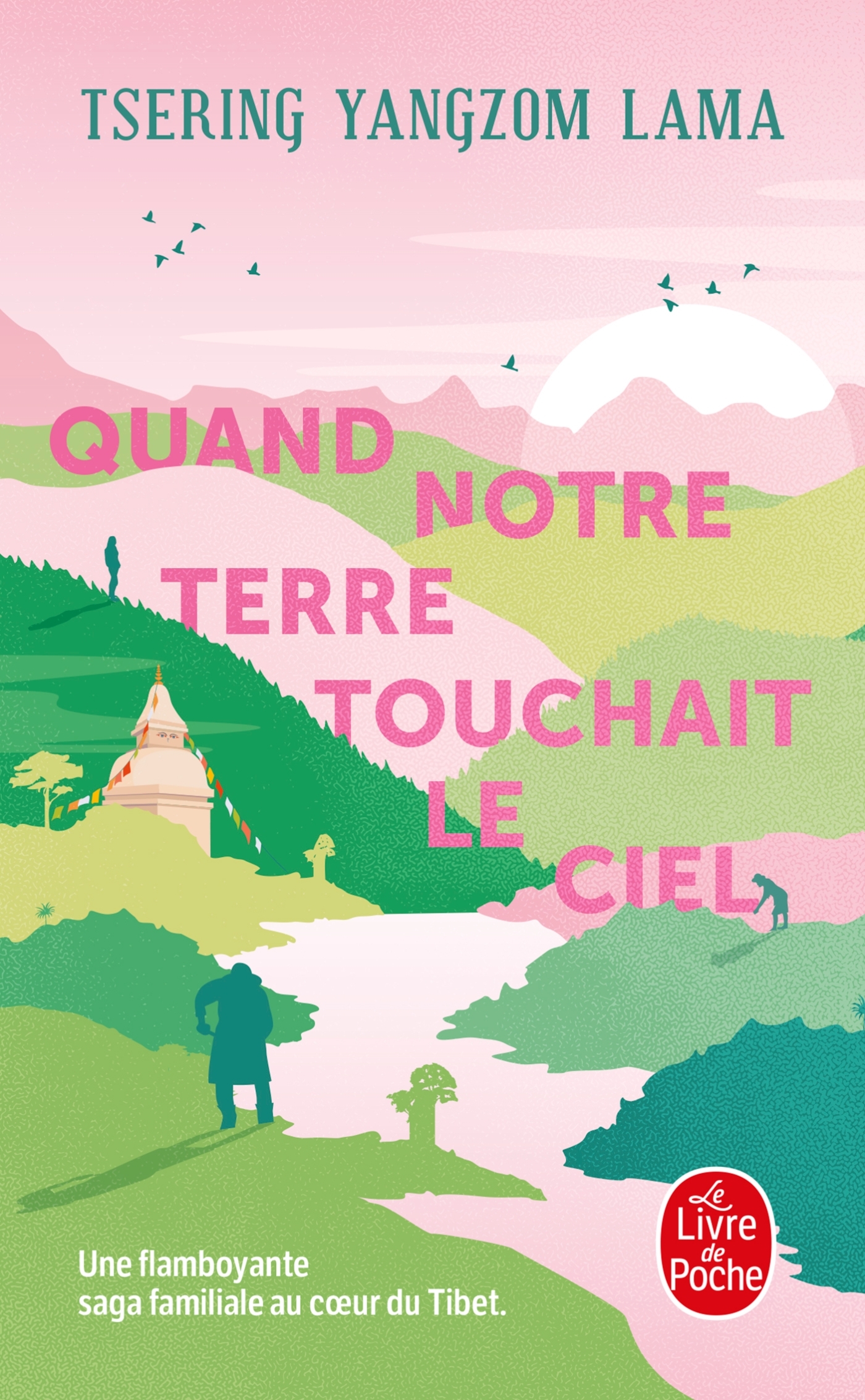 Quand notre terre touchait le ciel - Tsering Yangzom Lama - LGF