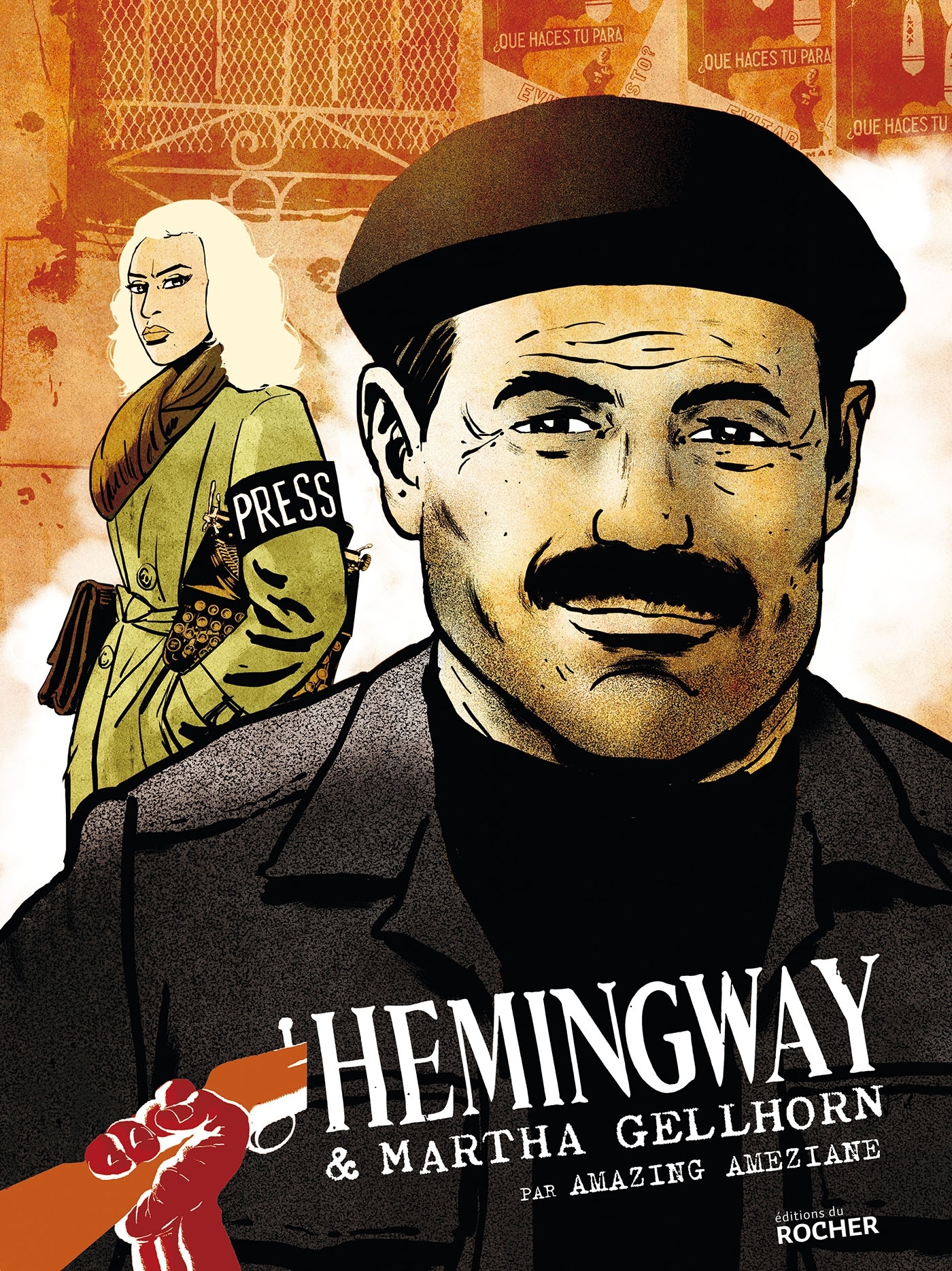 Hemingway et Martha Gellhorn - Amazing Ameziane - DU ROCHER
