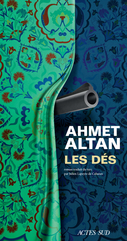 Les Dés - Ahmet Altan - ACTES SUD
