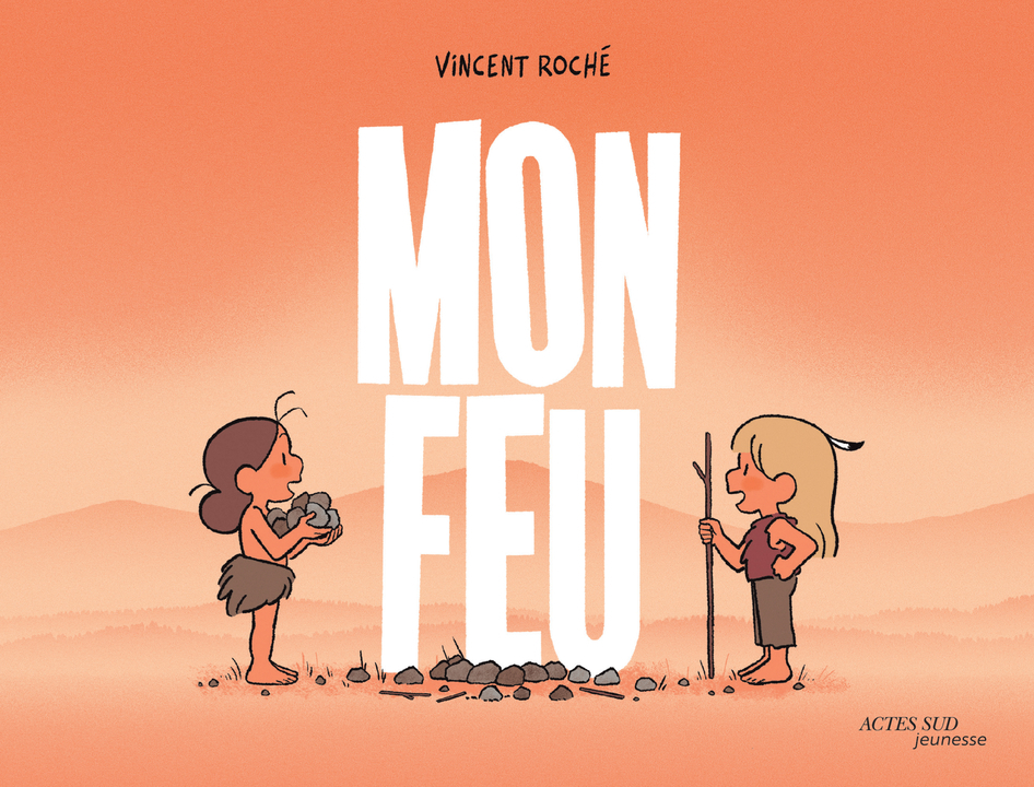 Mon feu - Vincent Roche - ACTES SUD