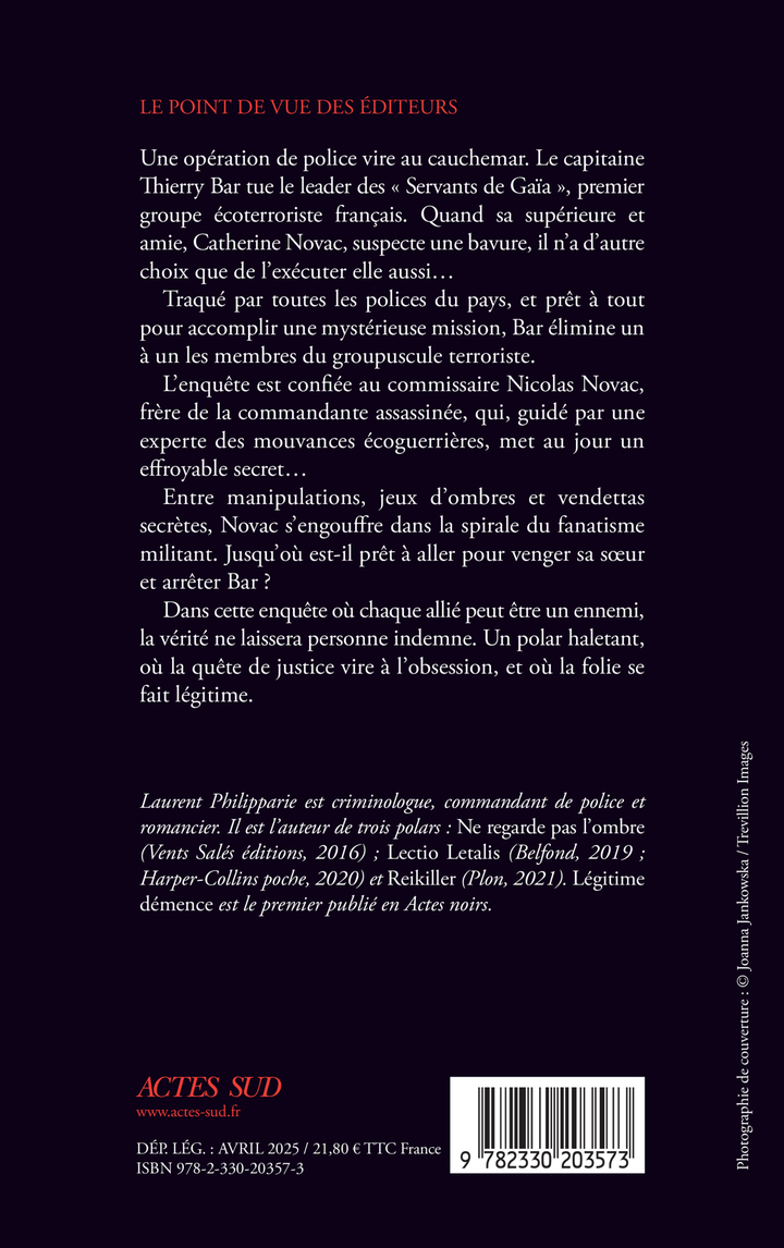 Légitime démence - Laurent Philipparie - ACTES SUD