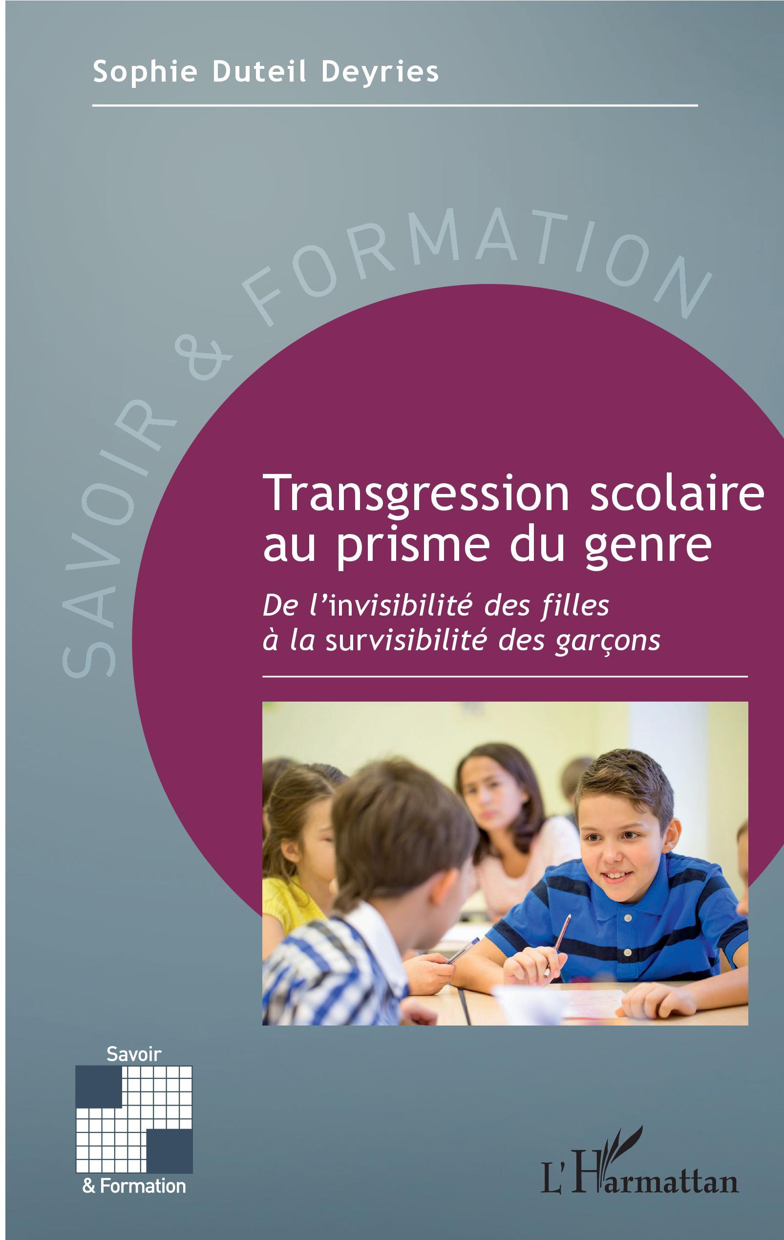 Transgression scolaire au prisme du genre - Sophie Duteil deyries - L'HARMATTAN
