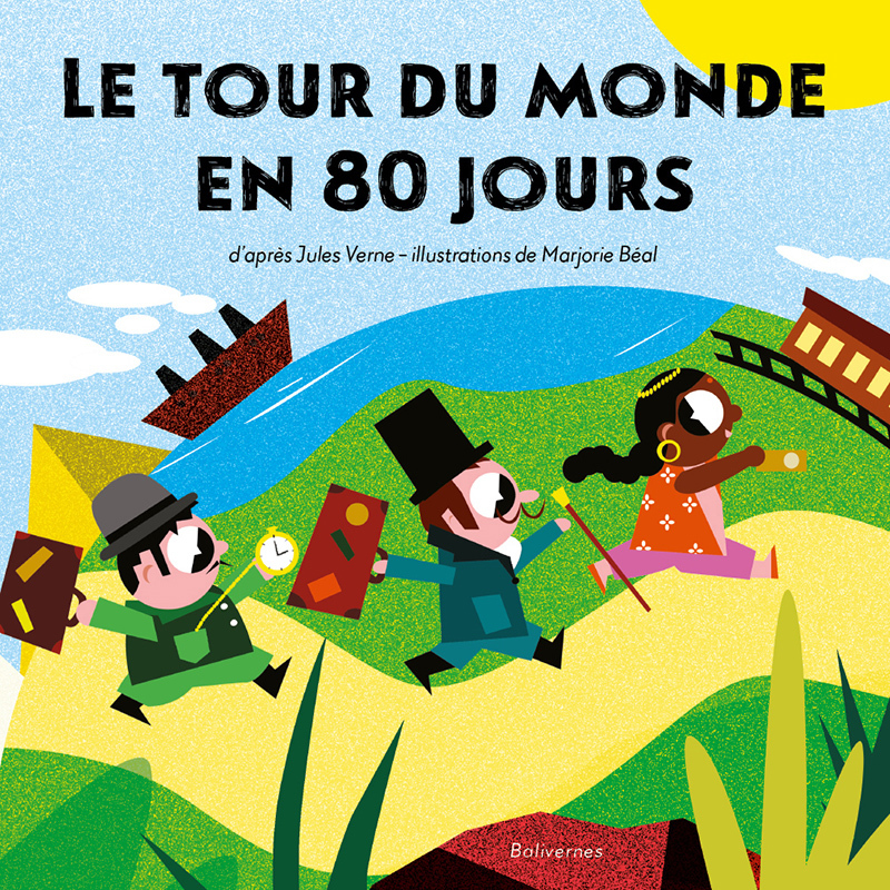 Le tour du monde en 80 jours - Jules Verne, Pierre CROOKS - BALIVERNES