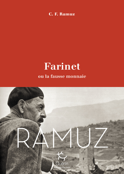 Farinet ou la fausse monnaie - C. F. Ramuz - PAULSEN GUERIN