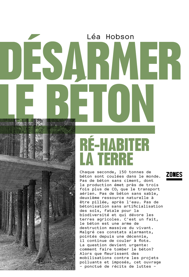 Désarmer le béton - Ré-habiter la terre - Lea Hobson - ZONES