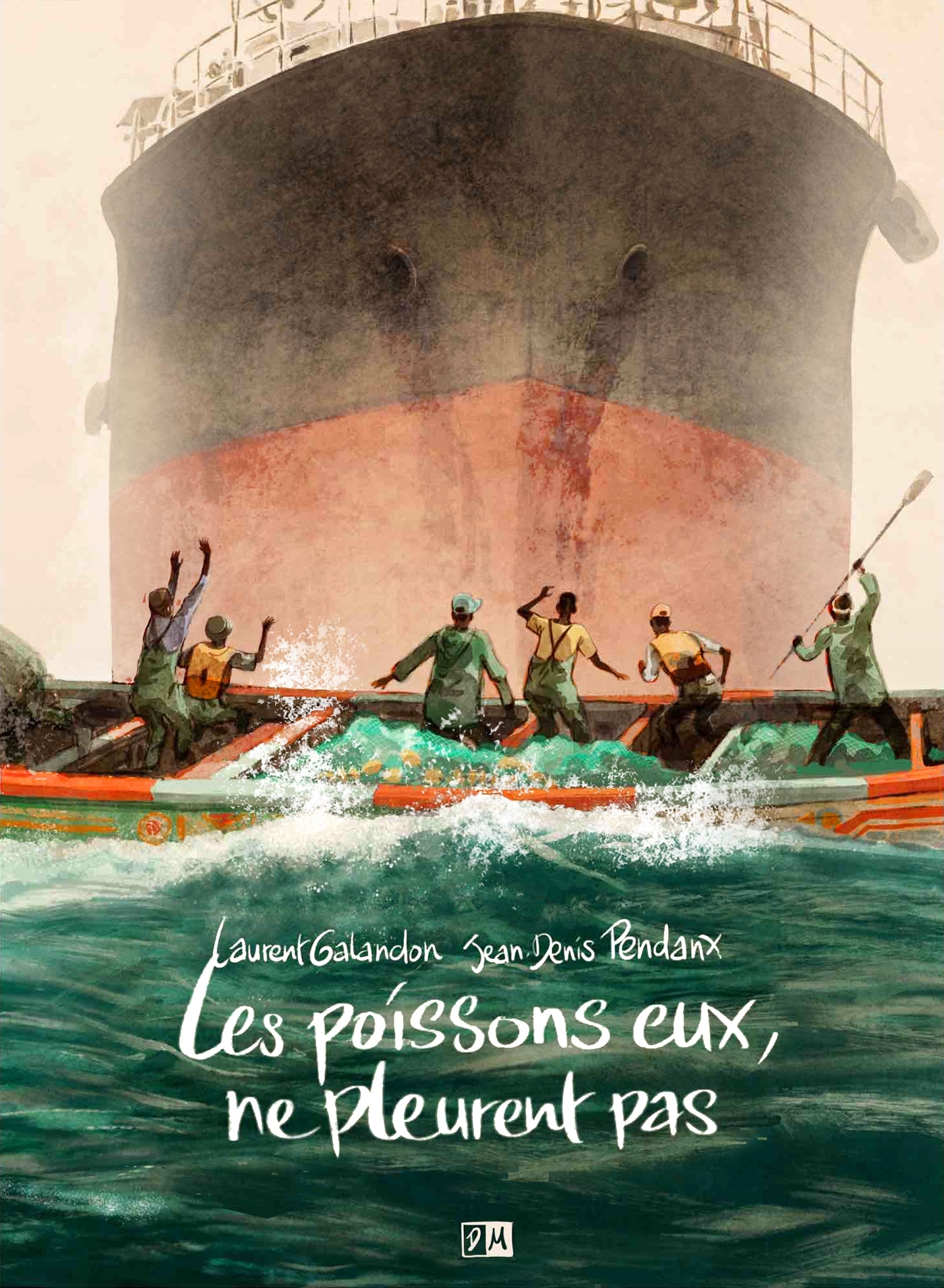Les Poissons, eux, ne pleurent pas - Laurent Galandon - DANIEL MAGHEN