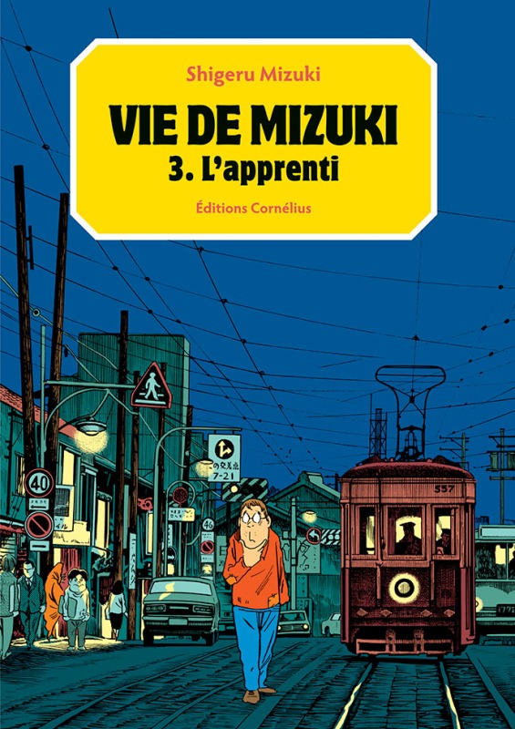 Vie de Mizuki tome3 - Shigeru Mizuki - CORNELIUS