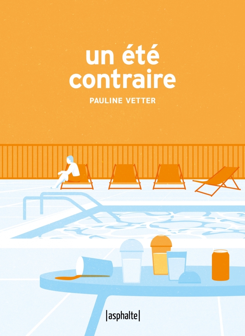 Un été contraire - Pauline Vetter - ASPHALTE