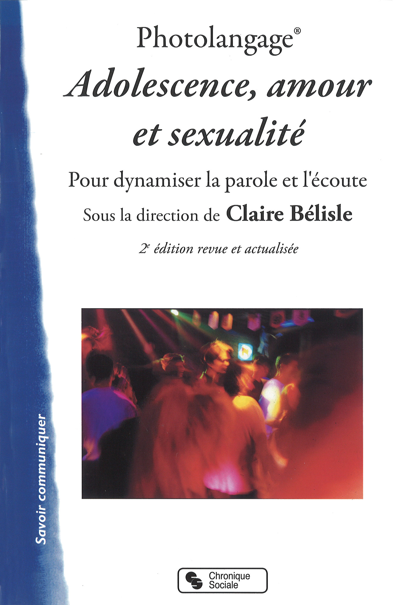 Photolangage® Adolescence, amour et sexualité - Claire Bélisle - CHRONIQUE SOCIA