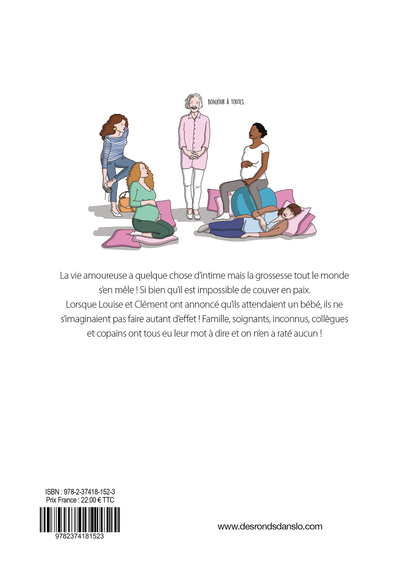 MA GROSSESSE TOUT LE MONDE S'EN MÊLE NOUVELLE EDITION - XXX - RONDS DANS L O