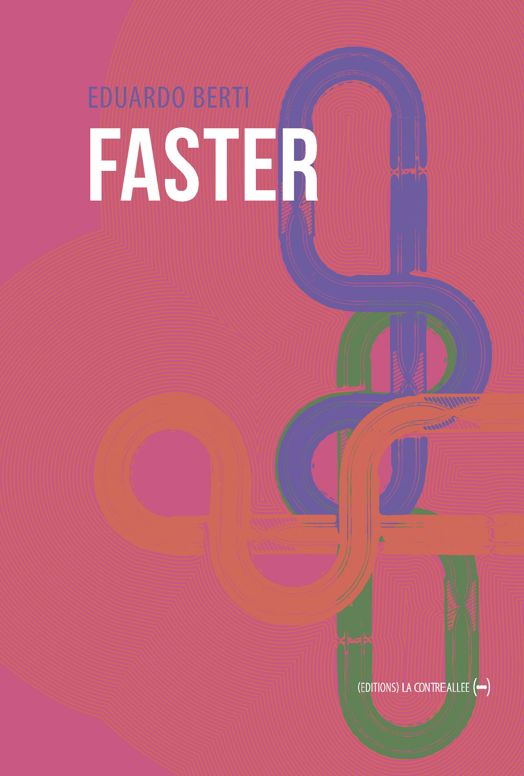 Faster - Eduardo BERTI - CONTRE ALLEE