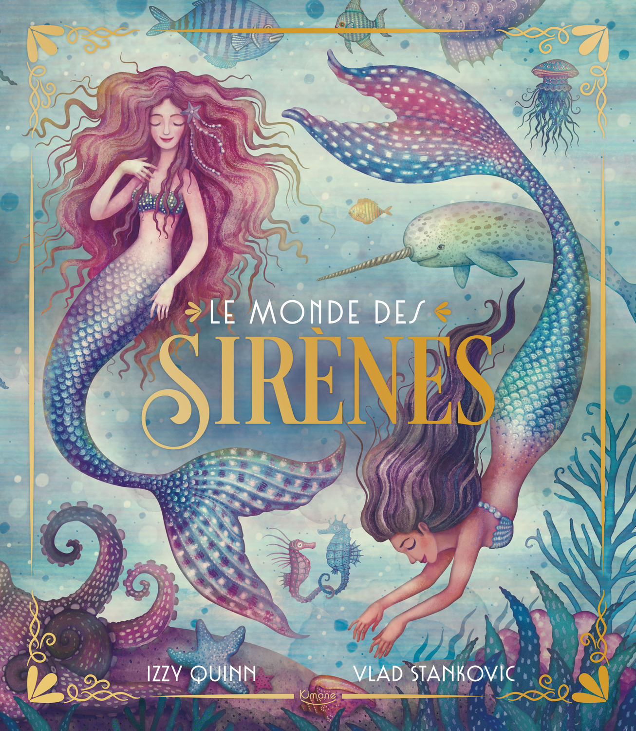 Le Monde des sirènes - IZZY QUINN - KIMANE