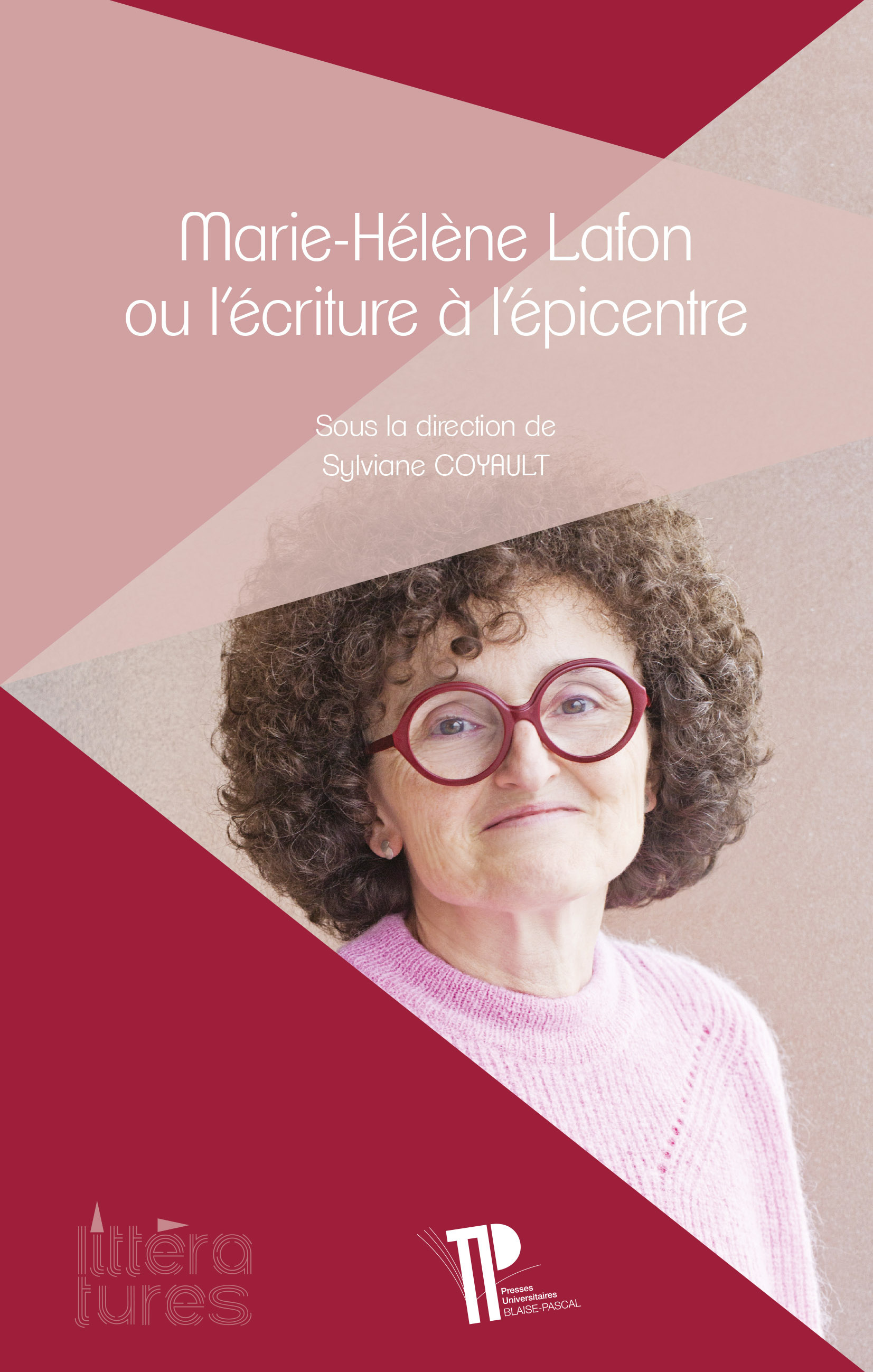 MARIE-HELENE LAFON OU L'ECRITURE A L'EPICENTRE -  COYAULT SYLVIANE - PU CLERMONT