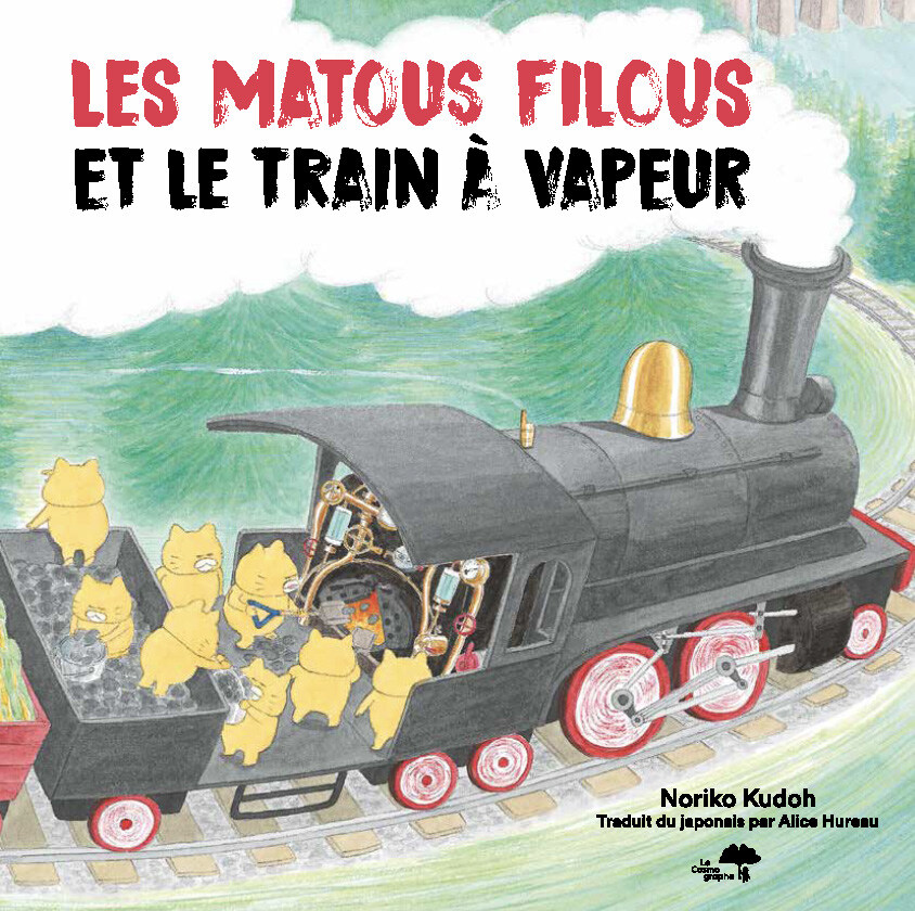 Les matous filous et le train à vapeur - KUDOH Noriko - COSMOGRAPHE