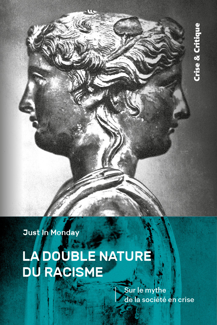 La double nature du racisme -  Just In Monday - CRISE ET CRITIQ