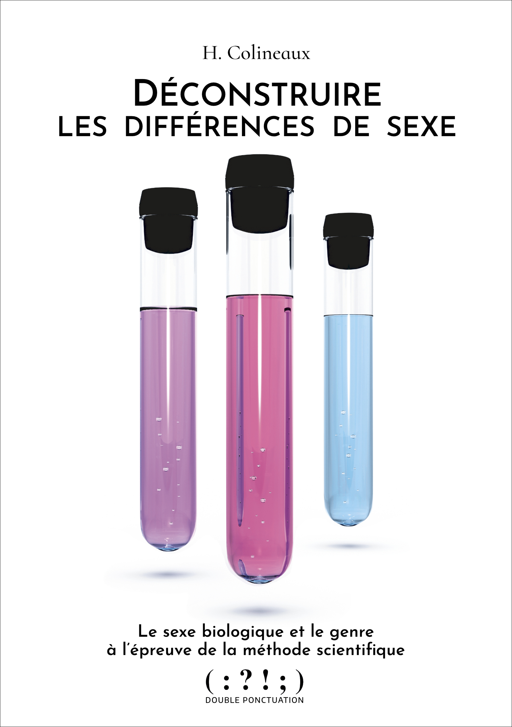 Déconstruire les différences de sexe - Hélène COLINEAUX - DOUBLE PONCTUAT