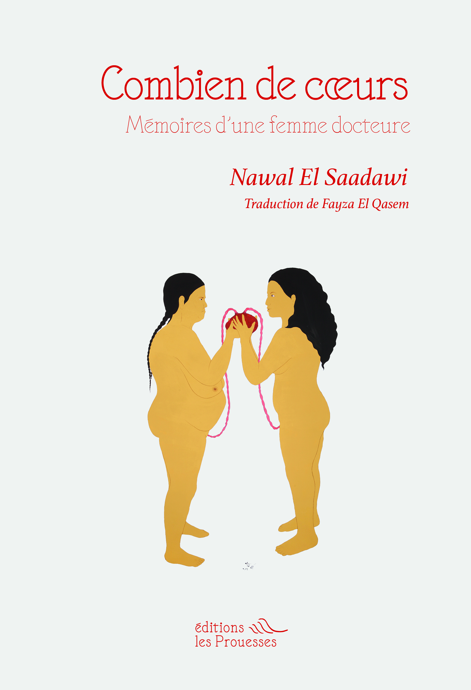 Combien de cœurs -  Nawal EL SAADAWI - LES PROUESSES