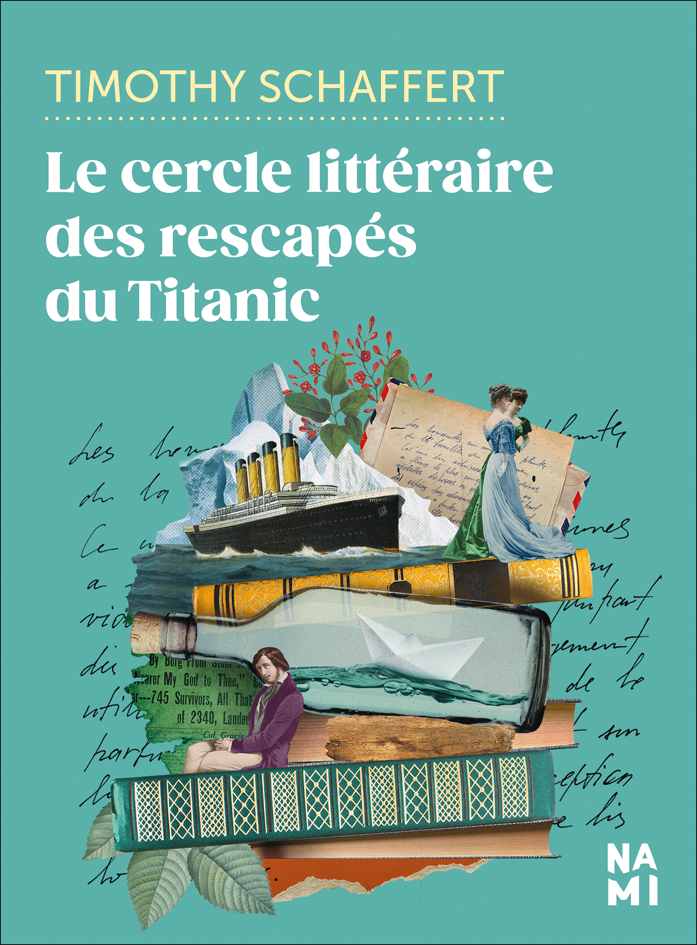 Le cercle littéraire des rescapés du Titanic - TIMOTHY SCHAFFERT - NAMI
