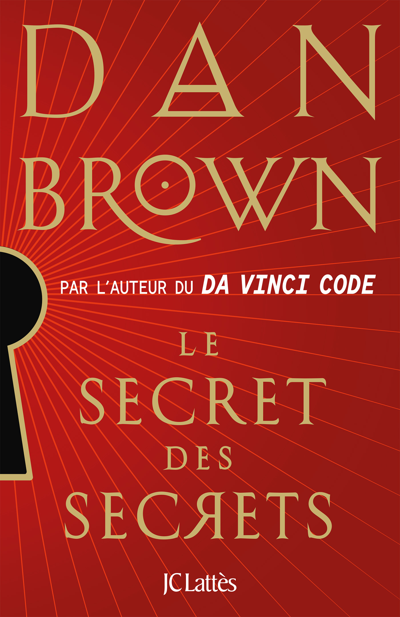 Le secret des secrets - Dan Brown - LATTES