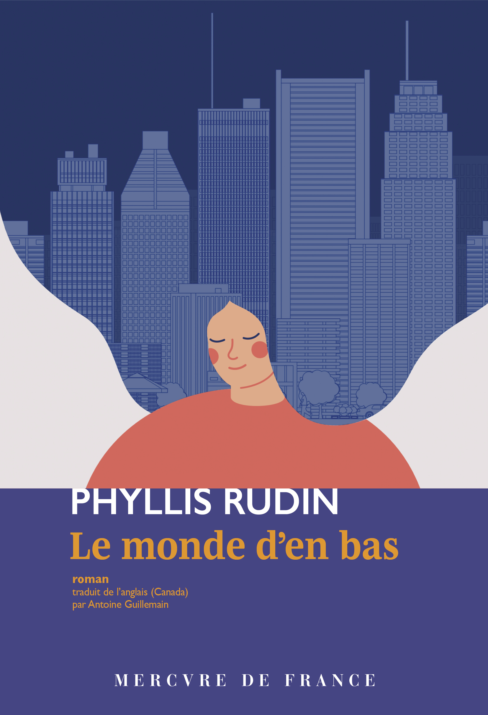 Le monde d'en bas -  PHYLLIS RUDIN, Phyllis Rudin - MERCURE DE FRAN