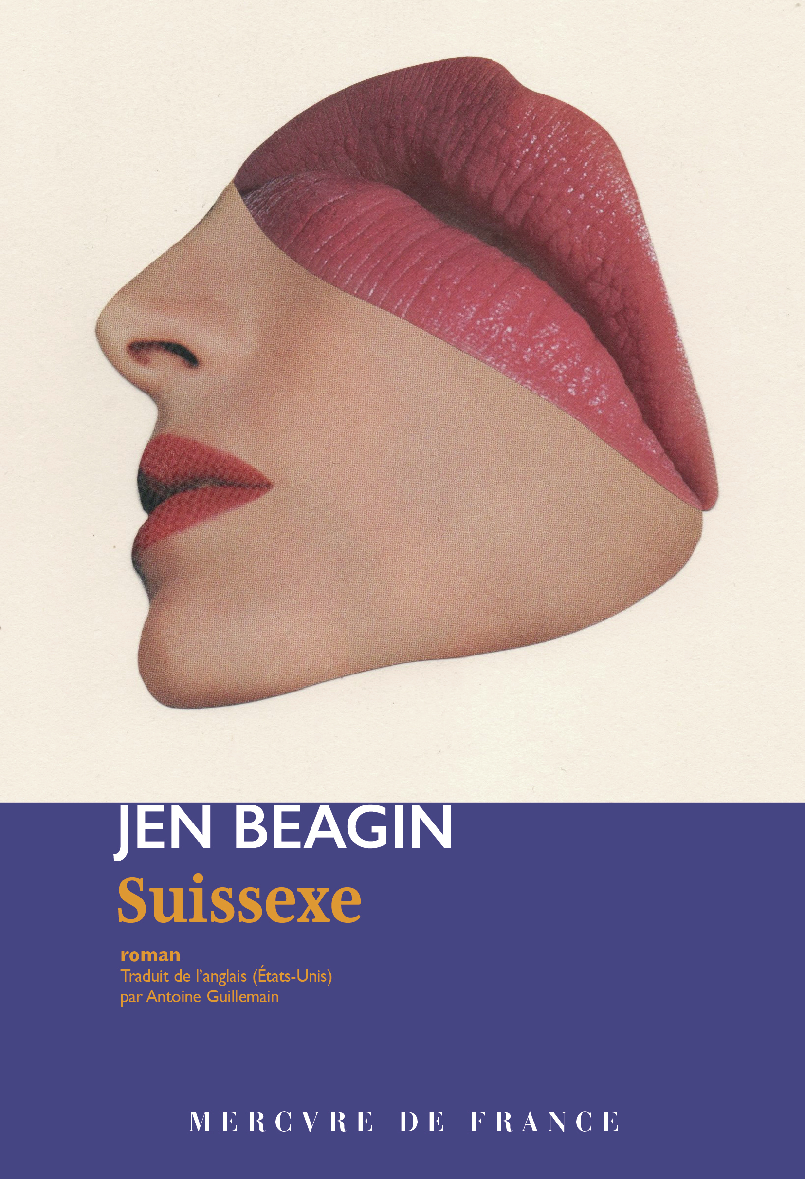 Suissexe -  JEN BEAGIN, Jen Beagin - MERCURE DE FRAN