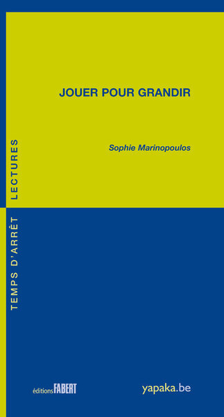 Jouer pour grandir - Sophie Marinopoulos - FABERT