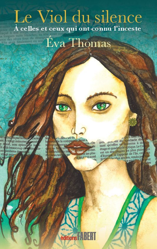 Le Viol du silence - Éva Thomas, Marie Balmary, Jean-Paul Mugnier - FABERT