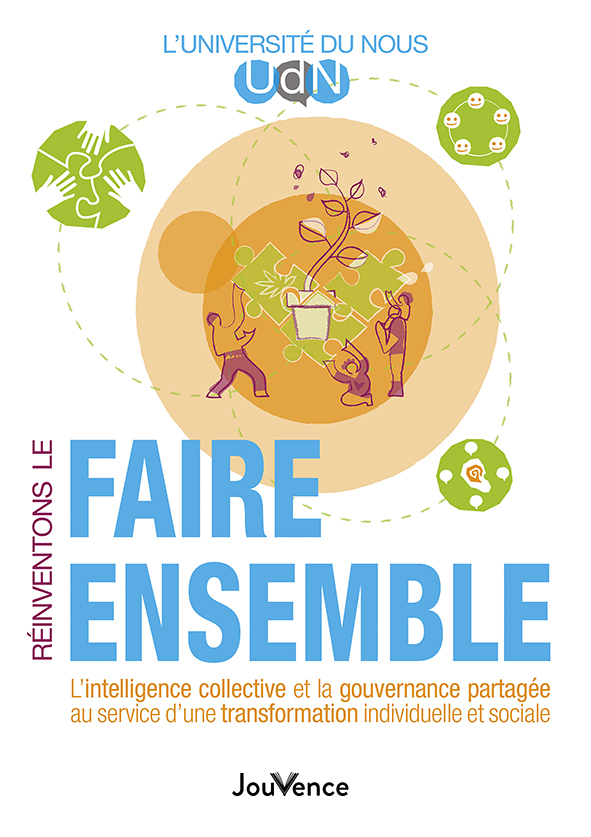 Réinventons le faire ensemble -  Université du nous, Université du Nous - JOUVENCE