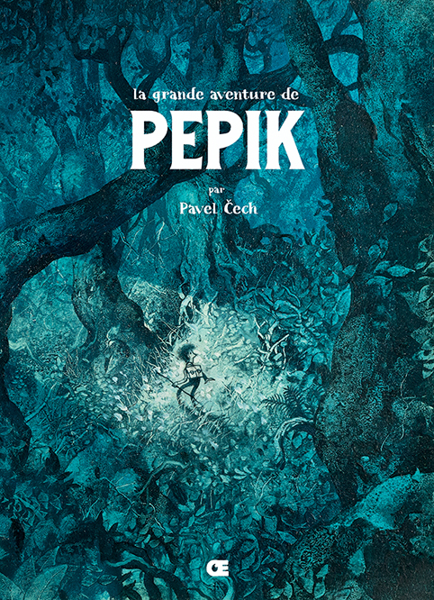 La grande aventure de Pepik - Pavel Čech - OEUF