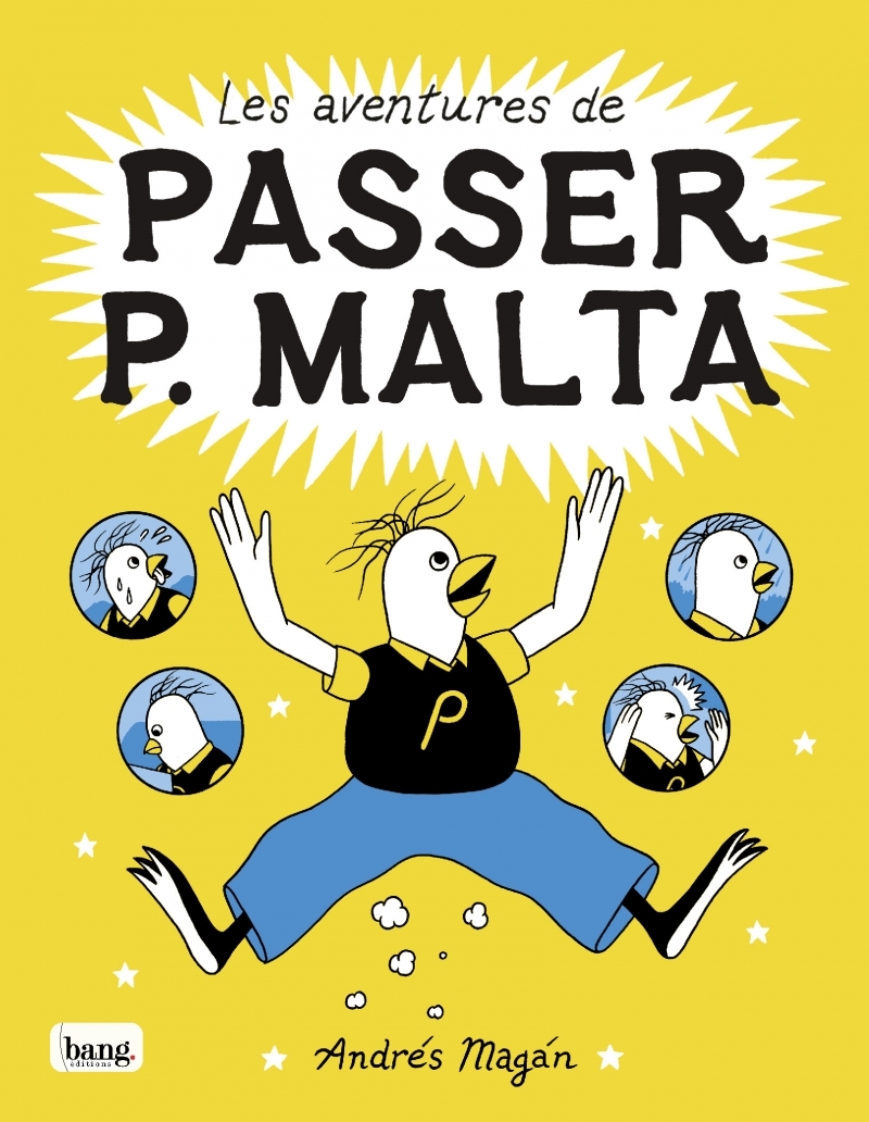 Les aventures de Passer P. Malta - Andrés MAGÁN - BANG