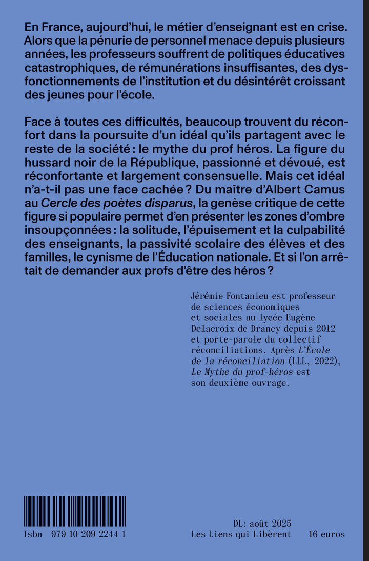 Le mythe du prof héros - Jeremie Fontanieu - LIENS LIBERENT