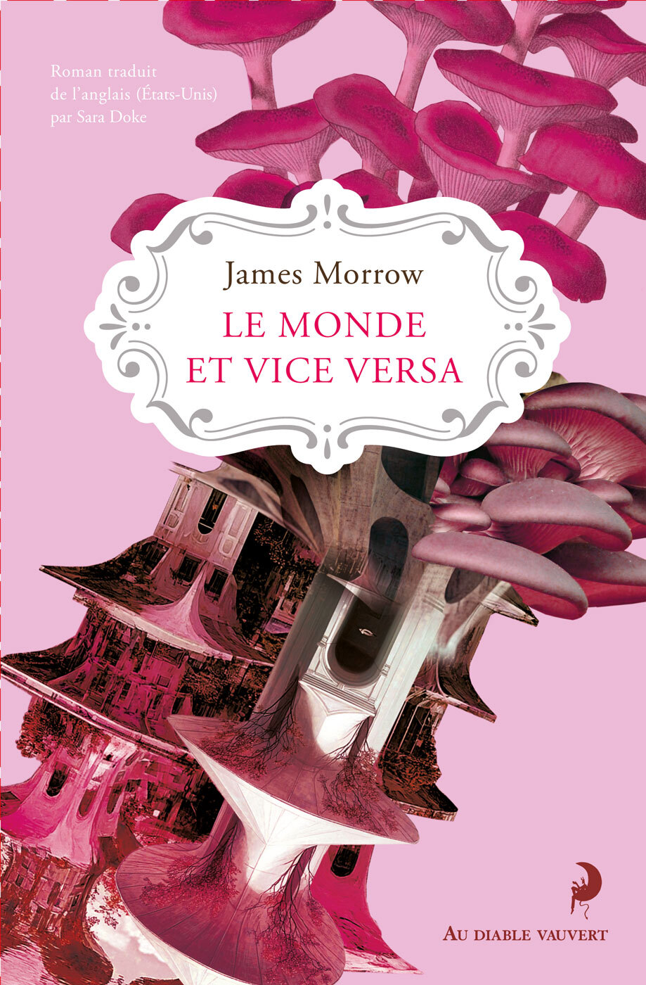 Le Monde et vice versa - James Morrow - DIABLE VAUVERT