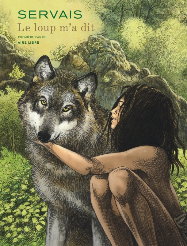 Le loup m'a dit - Tome 1 -  SERVAIS - DUPUIS