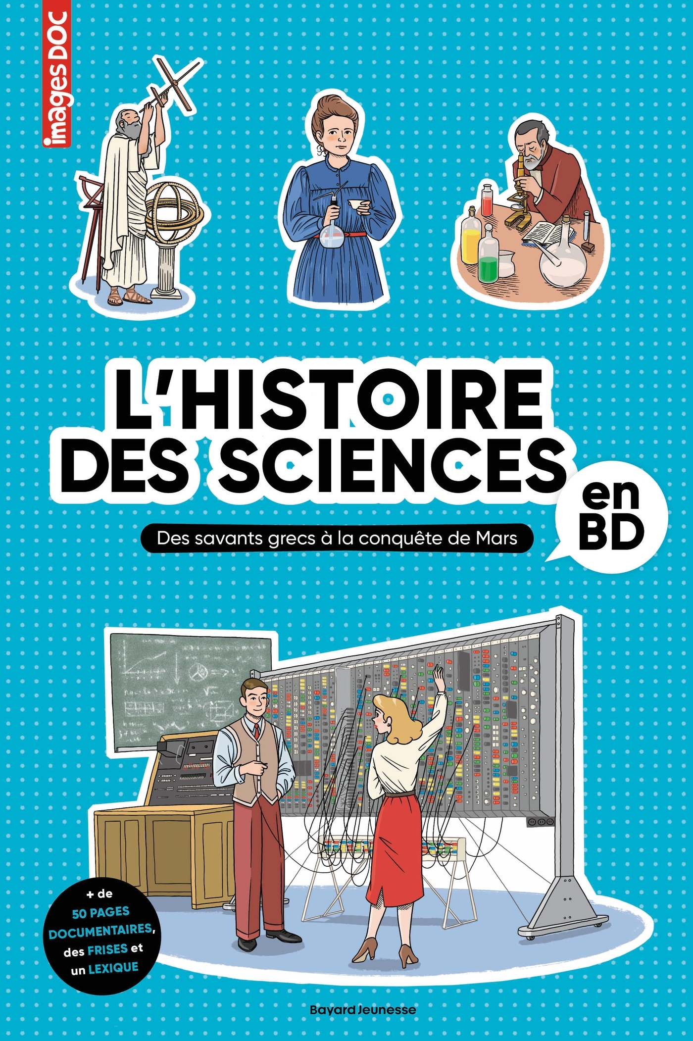 L'Histoire des sciences en BD - Sophie CRÉPON, Olivier Voizeux - BAYARD JEUNESSE