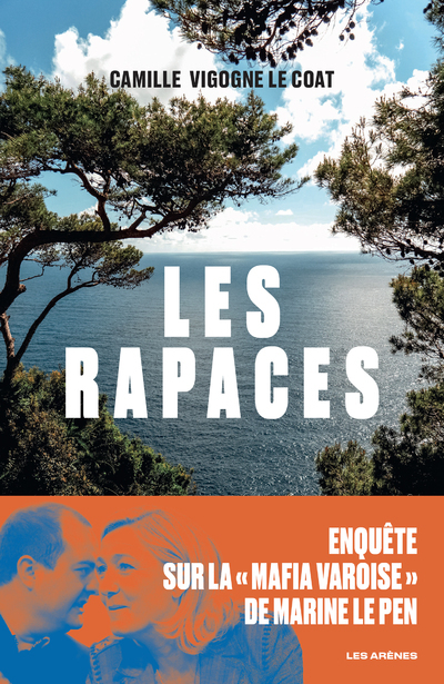 Les Rapaces - Camille Vigogne Le Coat - ARENES